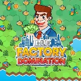 Idle Factory Domination